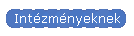Int�zm�nyeknek